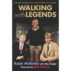 Walking With Legends: The Real Stories of Hockey Night in Canada