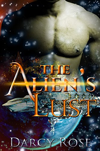 Romance: Alien Romance: The Alien's Lust (BBW, Alien Romance, Alien Abduction, Alien Invasion Romance, Alien Alpha, Sci-Fi Romance) (Wozzinites Mates Book ... Alien Abduction Invasion Romance Book 3)