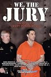 We, the Jury: Deciding the Scott Peterson Case