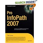 Click here to buy  Pro InfoPath 2007 (Expert's Voice)  by Philo Janus.