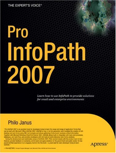 Pro InfoPath 2007 (Expert's Voice)