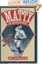 Matty, An American Hero: Christy Mathewson of the New York Giants