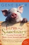 Farm Sanctuary: Changing Hearts and M...