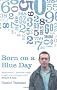 Born on a Blue Day