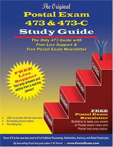 Original Postal Exam 473 & 473-C Study Guide by Parnell, T. W. (January 15, 2005) Paperback