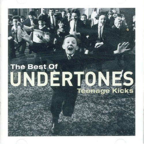 CD-Charts  Music : Teenage Kicks: The Best Of The Undertones