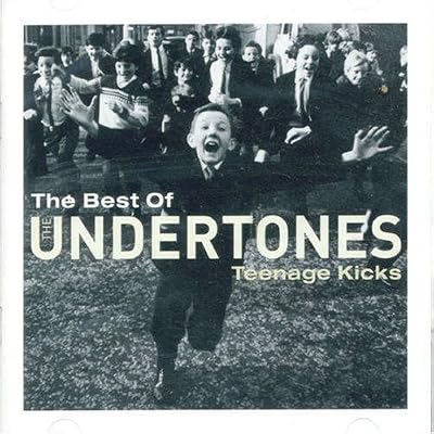 the undertones - the best of the undertones, teenage kicks (2003)