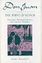 Don Juan and the Point of Honor: Seduction, Patriarchal Society, and Literary Tradition (Penn State Studies in Romance Literatures)