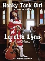 Honky Tonk Girl: My Life in Lyrics