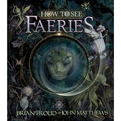How to See Faeries