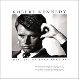 Robert Kennedy : His Life