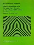 Suggested experiments for laboratory courses in acoustics and vibrations