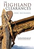 The Highland clearances : people, landlords and rural turmoil