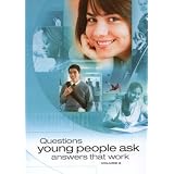 QuestionsYoungPeopleAsk,AnswersThatWork(Volume2)