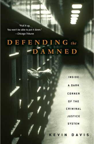 ********NOW ONSALES! Defending the Damned: Inside a Dark Corner of the Criminal Justice System for $0.37