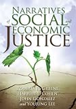 Narratives of Social and Economic Justice