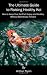 The Ultimate Guide to Raising Healthy Koi: How to Keep Your Koi Fish Happy and Healthy, Without Spending a Fortune