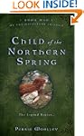 Child of the Northern Spring (The Gui...