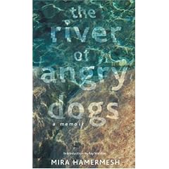 The River of Angry Dogs: A Memoir