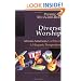 Diverse Worship: African-American, Caribbean and Hispanic Perspectives