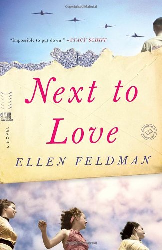 Next to Love: A Novel, by Ellen Feldman