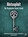 Metasploit: The Penetration Tester's Guide