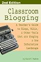 Classroom Blogging: 2nd Edition