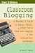 Classroom Blogging: 2nd Edition