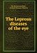 The Leprous diseases of the eye bei Bücher zum Namen: 518xxLd22dL._SL75_