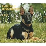 For the Love of German Shepherds 2009 Deluxe Wall Calendar