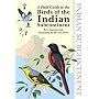A Field Guide to the Birds of the Indian Subcontinent