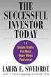 The Successful Investor Today: 14 Simple Truths You Must Know When You Invest