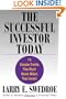The Successful Investor Today: 14 Simple Truths You Must Know When You Invest