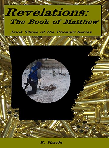 Revelations: The Book of Matthew (The Phoenix Series 3)