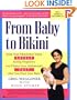 From Baby to Bikini: Keep Your Midsection Toned SAFELY during  Pregnancy and Flatten Your Abdominals FAST after You  Have Your Baby