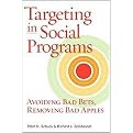 Targeting in Social Programs (Avoiding Bad Bets, Removing Bad Apples) (Hardcover)