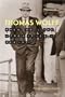 Thomas Wolfe: When Do the Atrocities Begin?