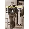 Thomas Wolfe: When Do the Atrocities Begin?