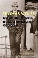 Thomas Wolfe: When Do the Atrocities Begin?