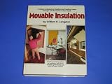 Movable Insulation: A Guide to Reducing Heating and Cooling Losses Through the Windows in Your Home