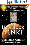 The Lost Book Of Enki: Memoirs And Pr...