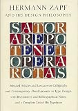 Hermann Zapf & his design philosophy: Selected articles and lectures on calligraphy and contemporary developments in type design, with illustrations ... notes, and a complete list of his typefaces