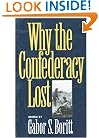 Why the Confederacy Lost (Gettysburg Civil War Instutute books)