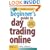 A Beginner's Guide to Day Trading Online (2nd edition)