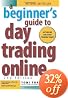 A Beginner's Guide to Day Trading Online (2nd edition)