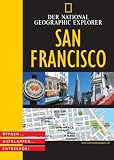 National Geographic Explorer - San Francisco: �ffnen, aufklappen, entdecken - Assia Rabinowitz