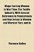Wage-earning Women in War Time: The Textile Industry, With Special Reference in Pennsylvania and New Jersey to Woolen and Worsted Yarn, and in Rhode Island to the Work of Women at Ni