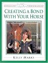 Creating a Bond with Your Horse (Intelligent Horsemanship) (Intelligent Horsemanship)