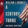 A Century Turns: New Fears, New Hopes--America 1988 to 2008
