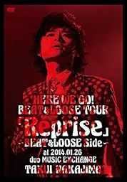 HERE WE GO!BEAT&LOOSE TOUR「Reprise」~BEAT&LOOSE Side~ at 2014.01.26 duo MUSIC EXCHANGE [DVD]
